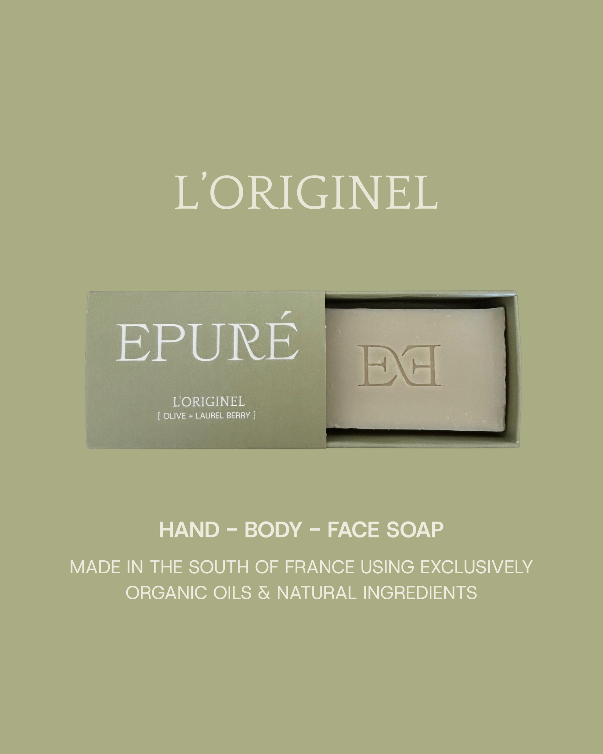 L'Originel hand body and face soap from Epuré made with organic olive oil and laurel berry oil. Natural and premium solid soap made by a soap artisan in the South of France. Soap brand from Norway, soaps made in France. 
