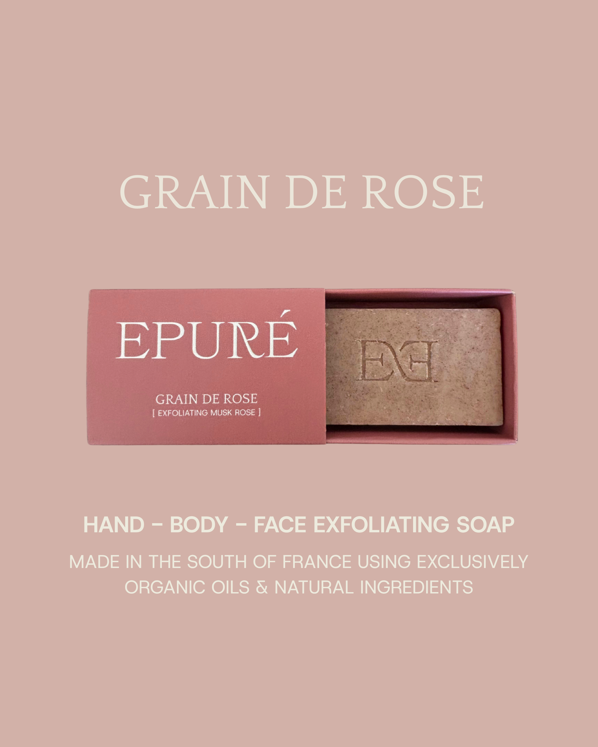 Grain de Rose is an exfoliating hand body and face soap from Epuré made with organic oils and ingredients. Natural and premium solid exfoliating soap made by a soap artisan in the South of France. Soap brand from Norway, soaps made in France. 